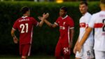 Kostas Tsimikas, Rhian Brewster - Liverpool vs Stuttgart